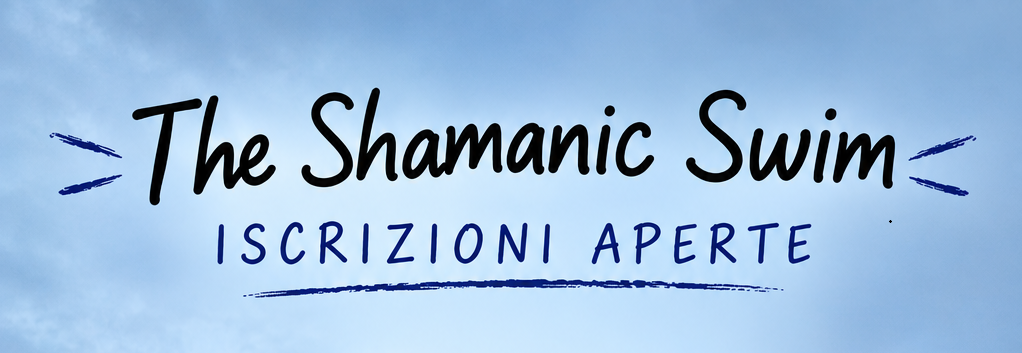 The Shamanic Swim